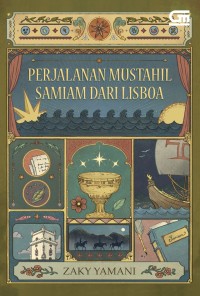 Image of PERJALANAN MUSTAHIL SAMIAM DARI LISBOA