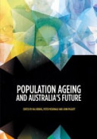 POPULATION AGEING AND AUSTRALIA'S FUTURE