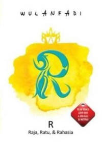 Image of R: RAJA, RATU, DAN RAHASIA