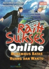 Image of RAIH SUKSES ONLINE: MENEMBUS BATAS RUANG DAN WAKTU