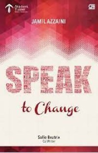 SPEAK TO CHANGE