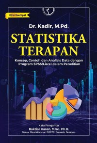 STATISTIKA TERAPAN : KONSEP, CONTOH DAN ANALISIS DATA DENGAN PROGRAM SPSS/LISREL DALAM PENELITIAN