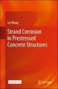 STRAND CORROSION IN PRESTRESSED CONCRETE STRUCTURES
