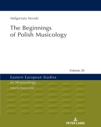 THE BEGINNINGS OF POLISH MUSICOLOGY