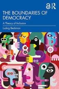 THE BOUNDARIES OF DEMOCRACY :A THEORY OF INCLUSION
