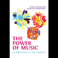 THE POWER OF MUSIC:AN EXPLORATION OF THE EVIDENCE
