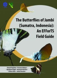 Image of THE BUTTERFLIES OF JAMBI (SUMATRA, INDONESIA):AN EFFORTS FIELD GUIDE