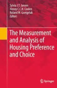 THE MEASUREMENT AND ANALYSIS OF HOUSING PREFERENCE AND CHOICE
