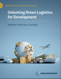 UNLOCKING GREEN LOGISTICS FOR DEVELOPMENT