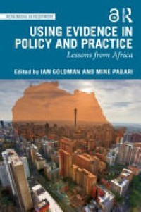 USING EVIDENCE IN POLICY AND PRACTICE :LESSONS FROM AFRICA