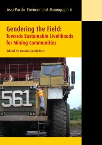 GENDERING THE FIELD :TOWARDS SUSTAINABLE LIVELIHOODS FOR MINING COMMUNITIES