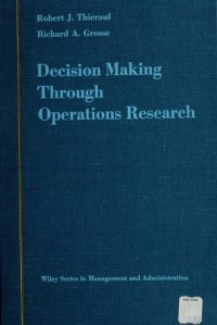 DECISION MAKING THROUGH OPERATIONS RESEARCH