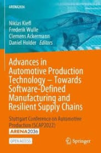 ADVANCES IN AUTOMOTIVE PRODUCTION TECHNOLOGY – TOWARDS SOFTWARE-DEFINED MANUFACTURING AND RESILIENT SUPPLY CHAINS : STUTTGART CONFERENCE ON AUTOMOTIVE PRODUCTION (SCAP2022)