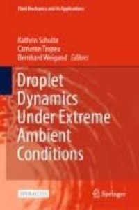 DROPLET DYNAMICS UNDER EXTREME AMBIENT CONDITIONS